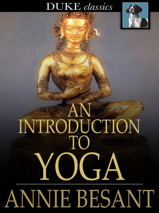 Title details for An Introduction to Yoga by Annie Besant - Wait list